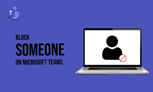 How to Block Someone on Microsoft Teams